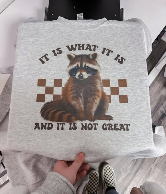 It's not Great ~ Graphic Tee